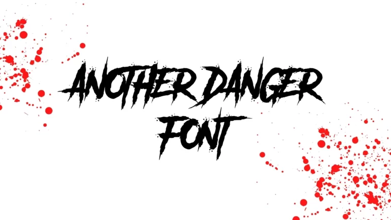 Another Danger Font