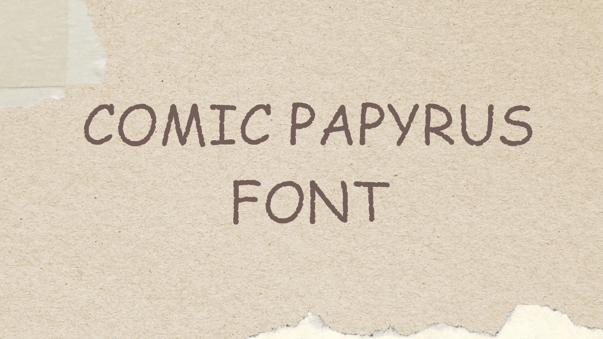 Comic Papyrus Font