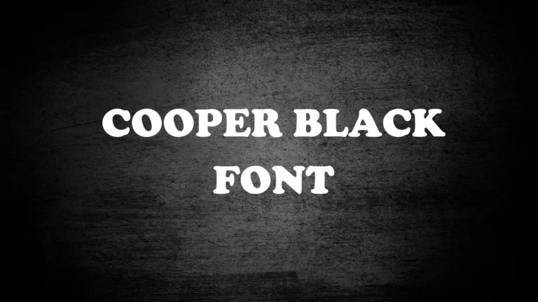 Cooper Black Font