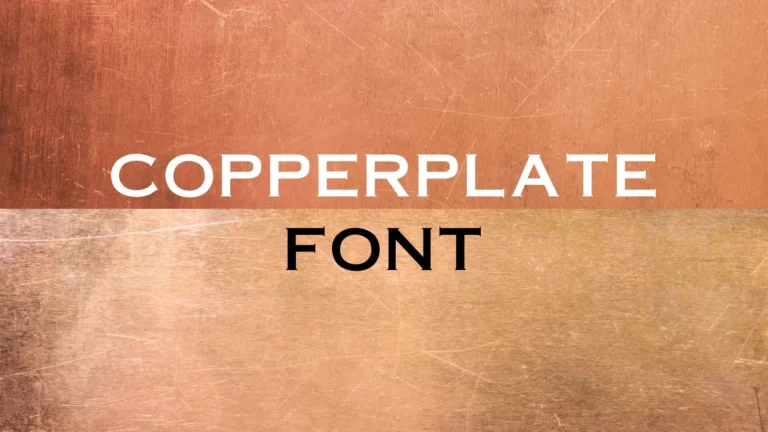 Copperplate Font