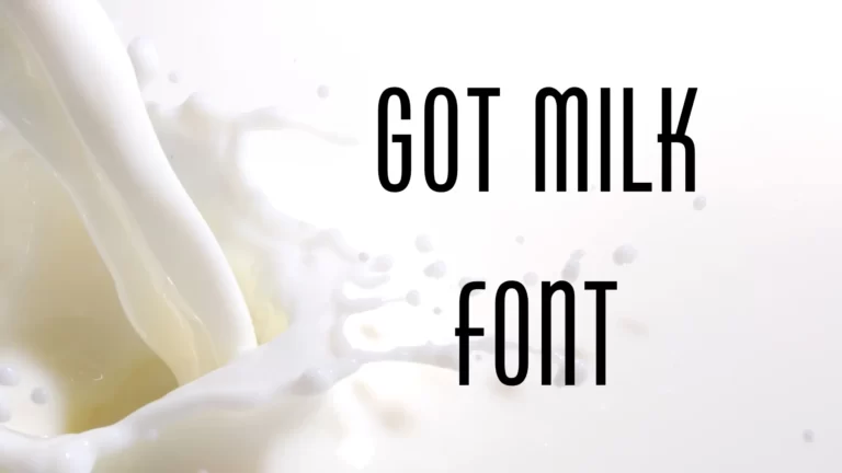 Got Milk Font