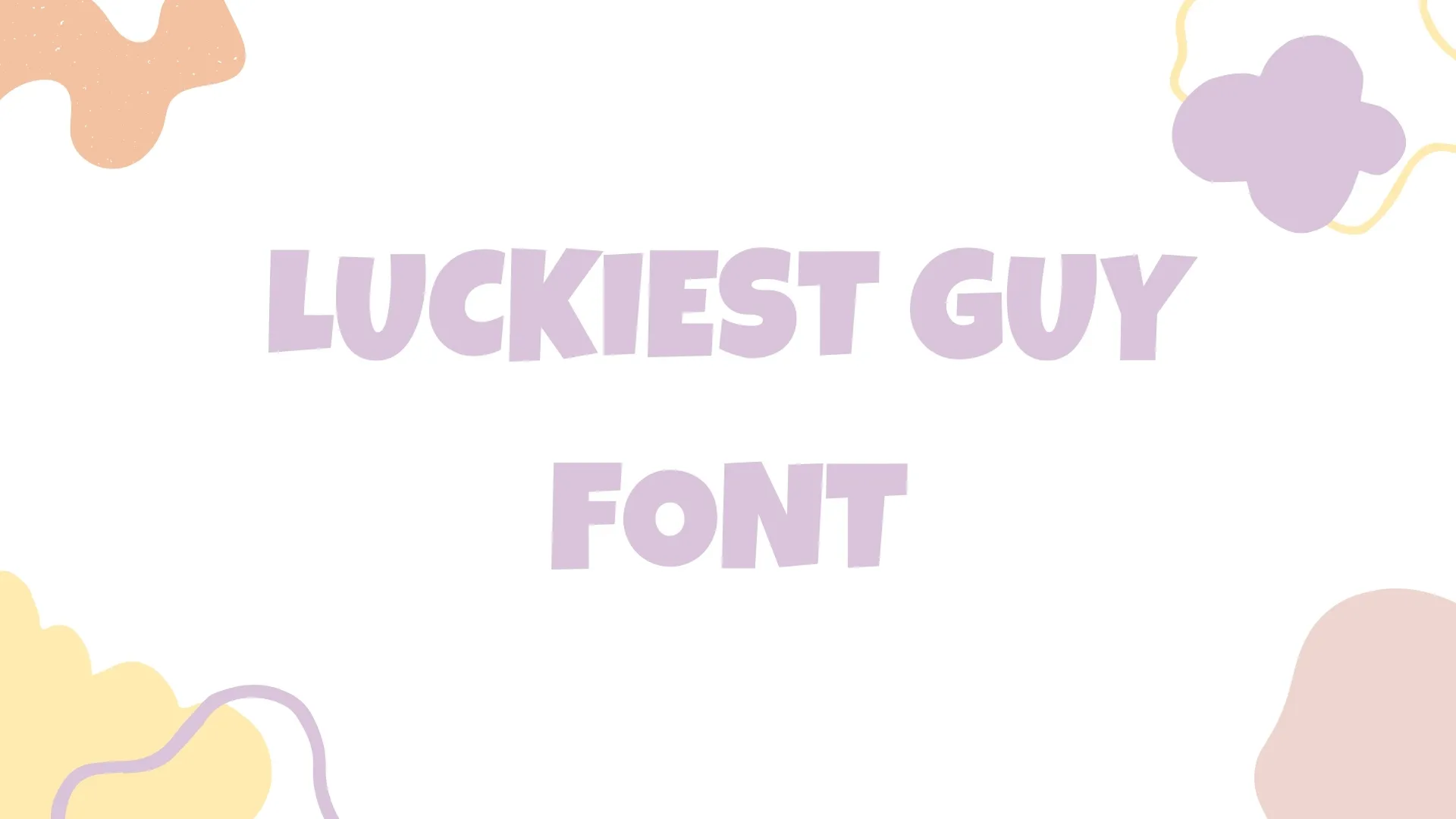 Luckiest Guy Font