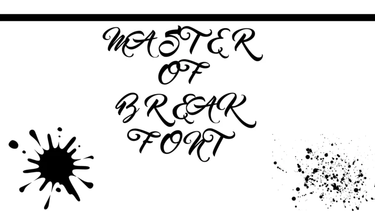 Master of Break Font