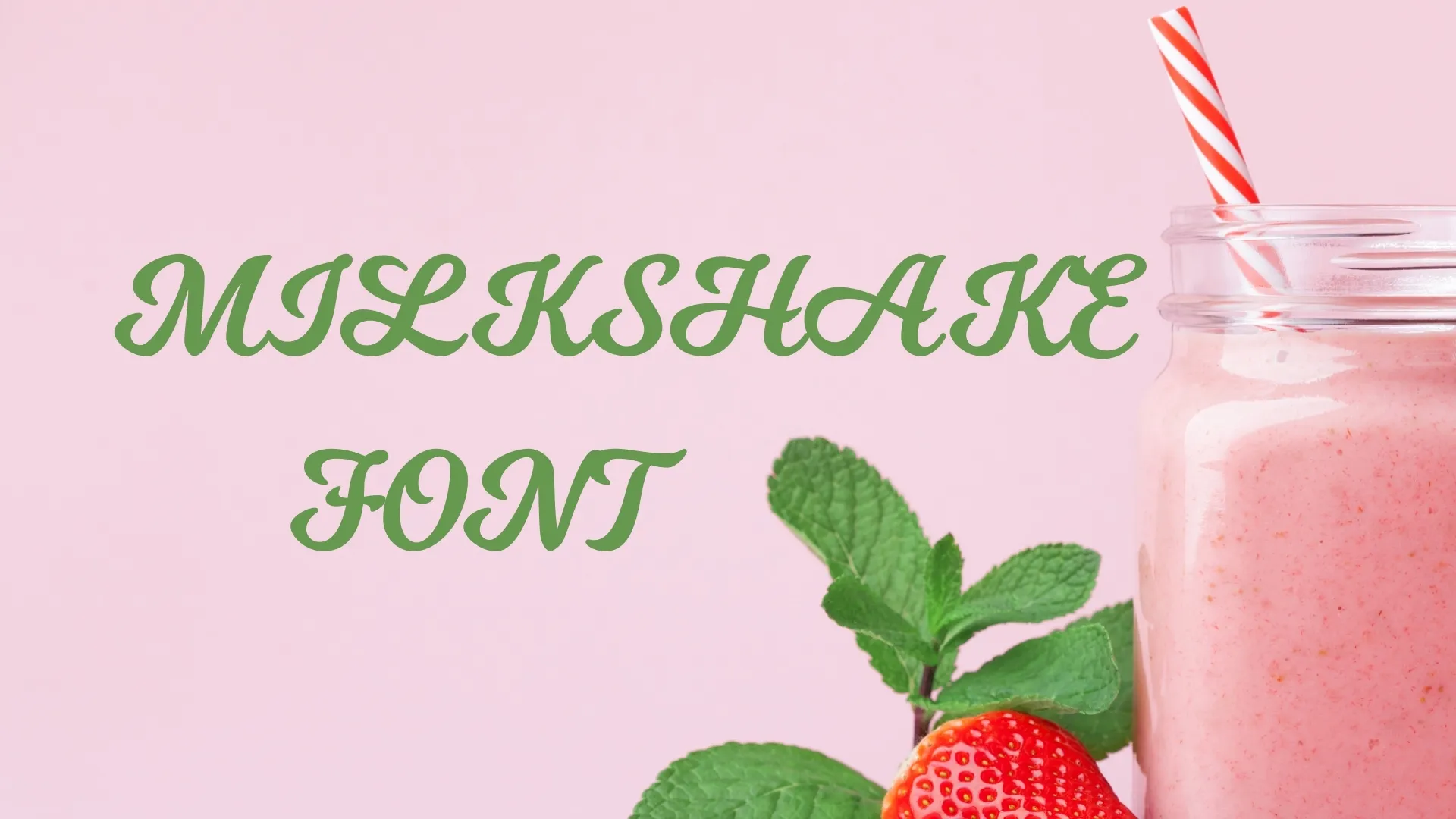 Milkshake Font