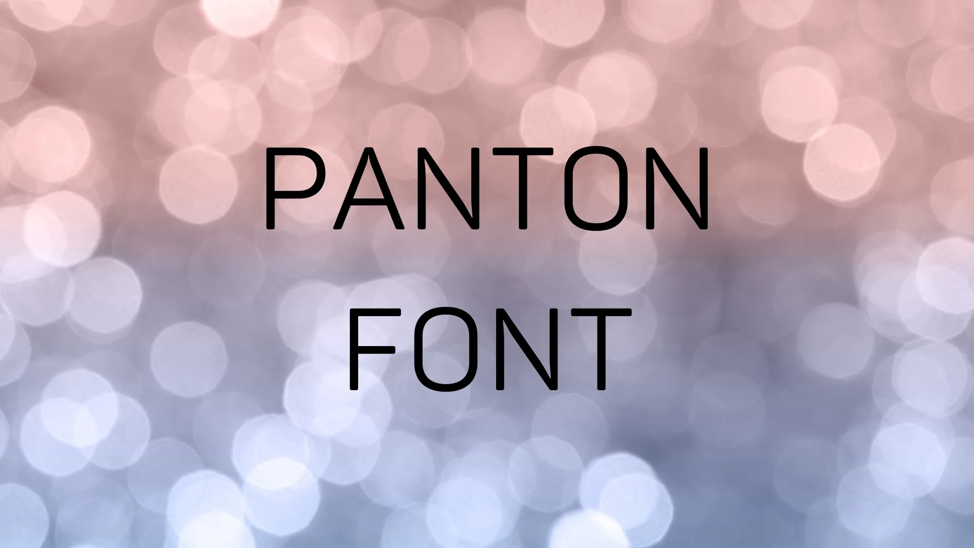 Panton Font