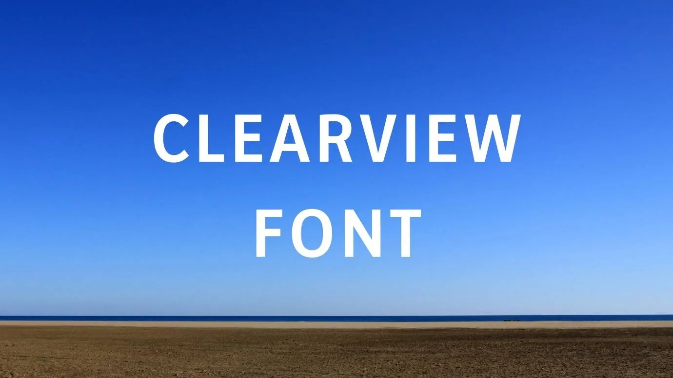 Clearview Font