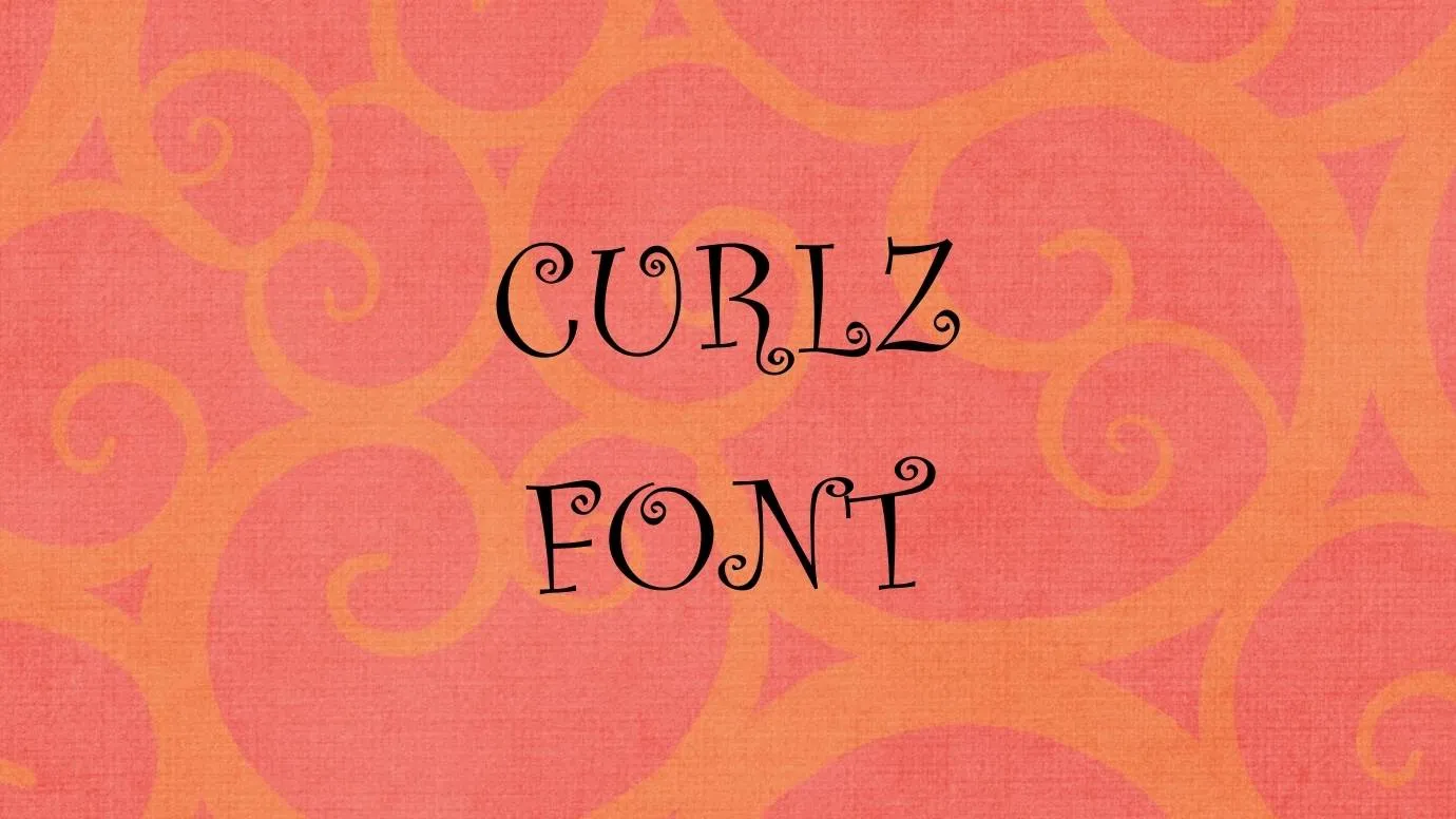 Curlz Font