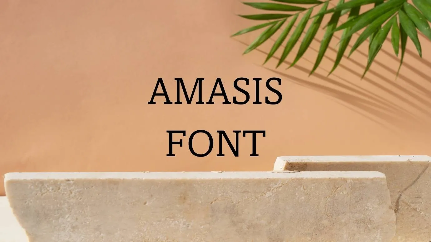Amasis Font