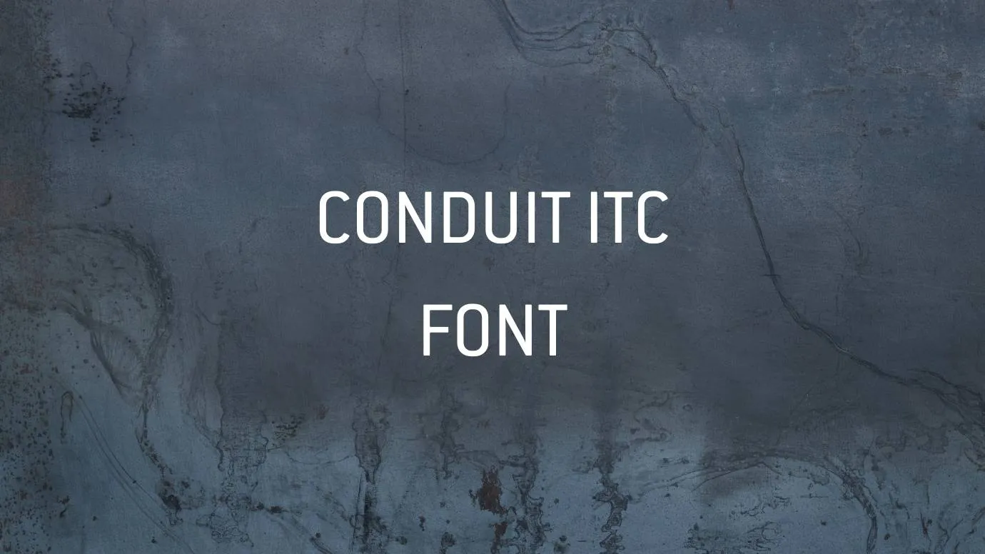 Conduit ITC Font
