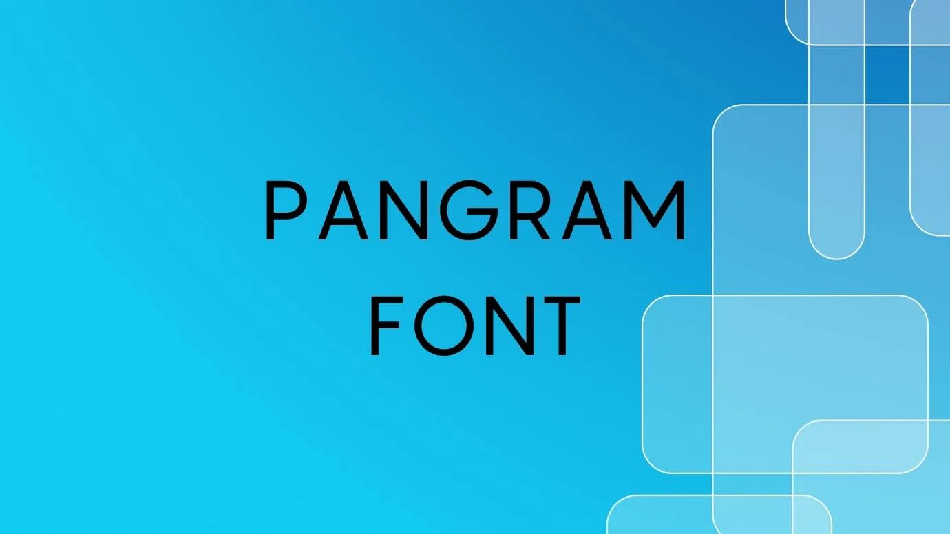Pangram Font