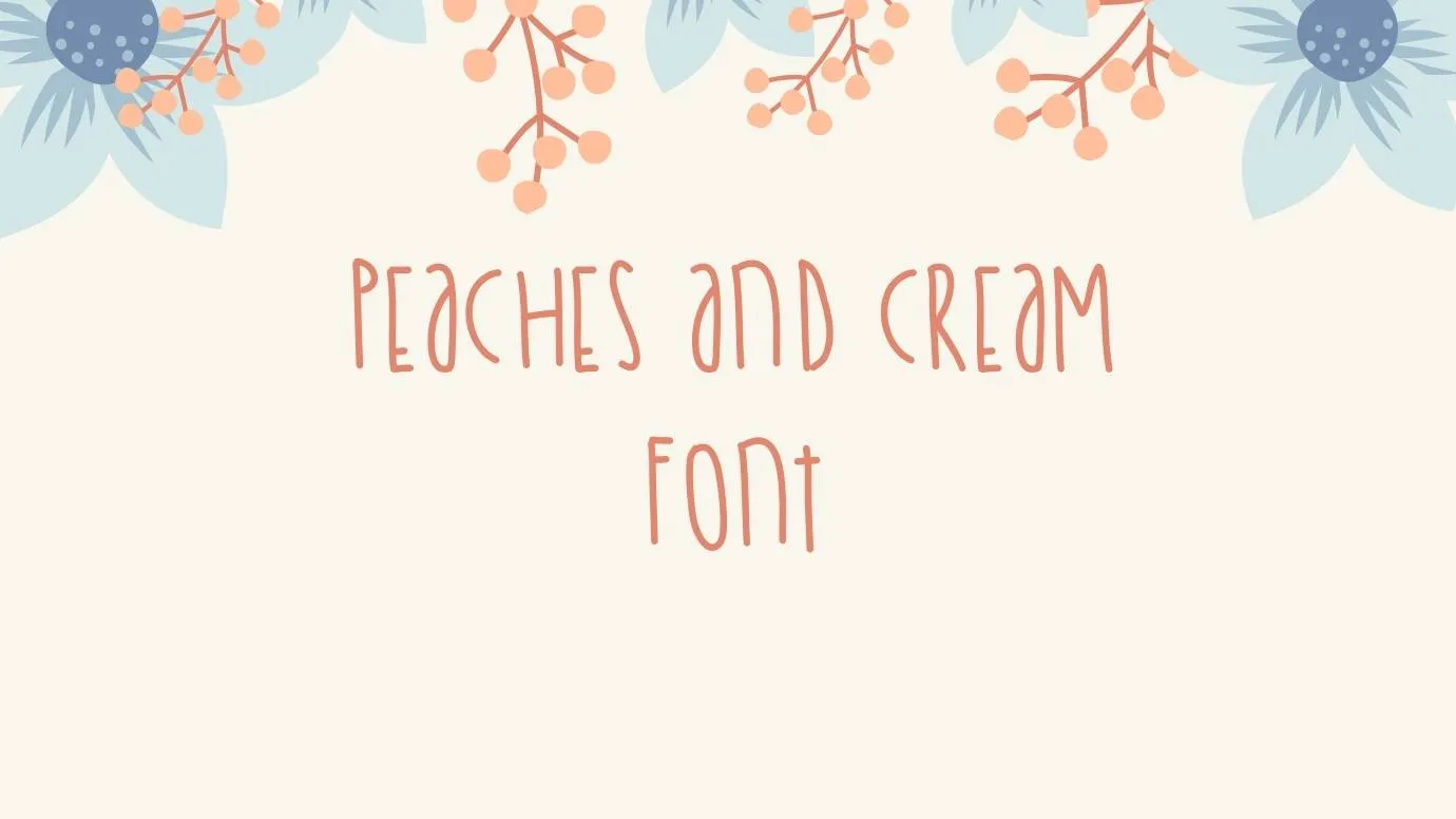 Peaches And Cream Font