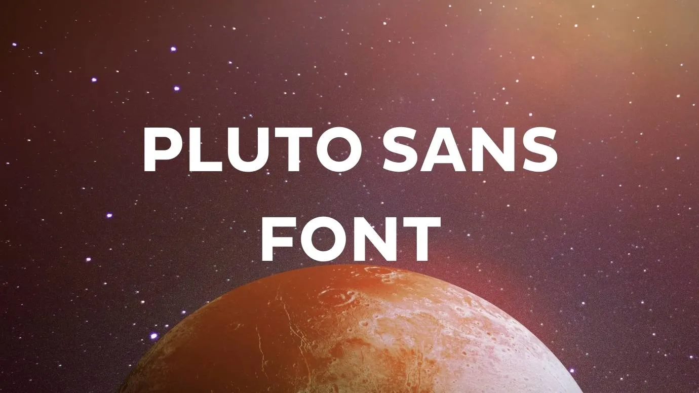 Pluto Sans Font