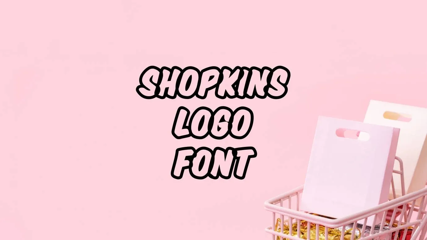 Shopkins Logo Font