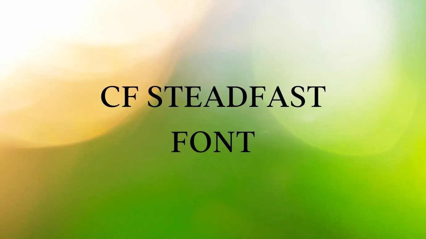 Cf Steadfast Font