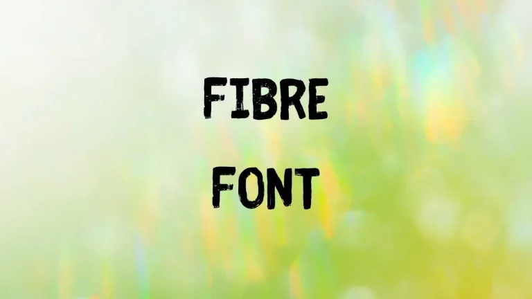 Fibre Font