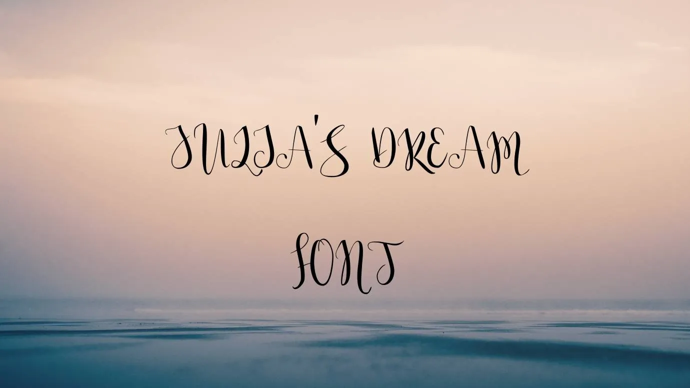 Julia’s Dream Font