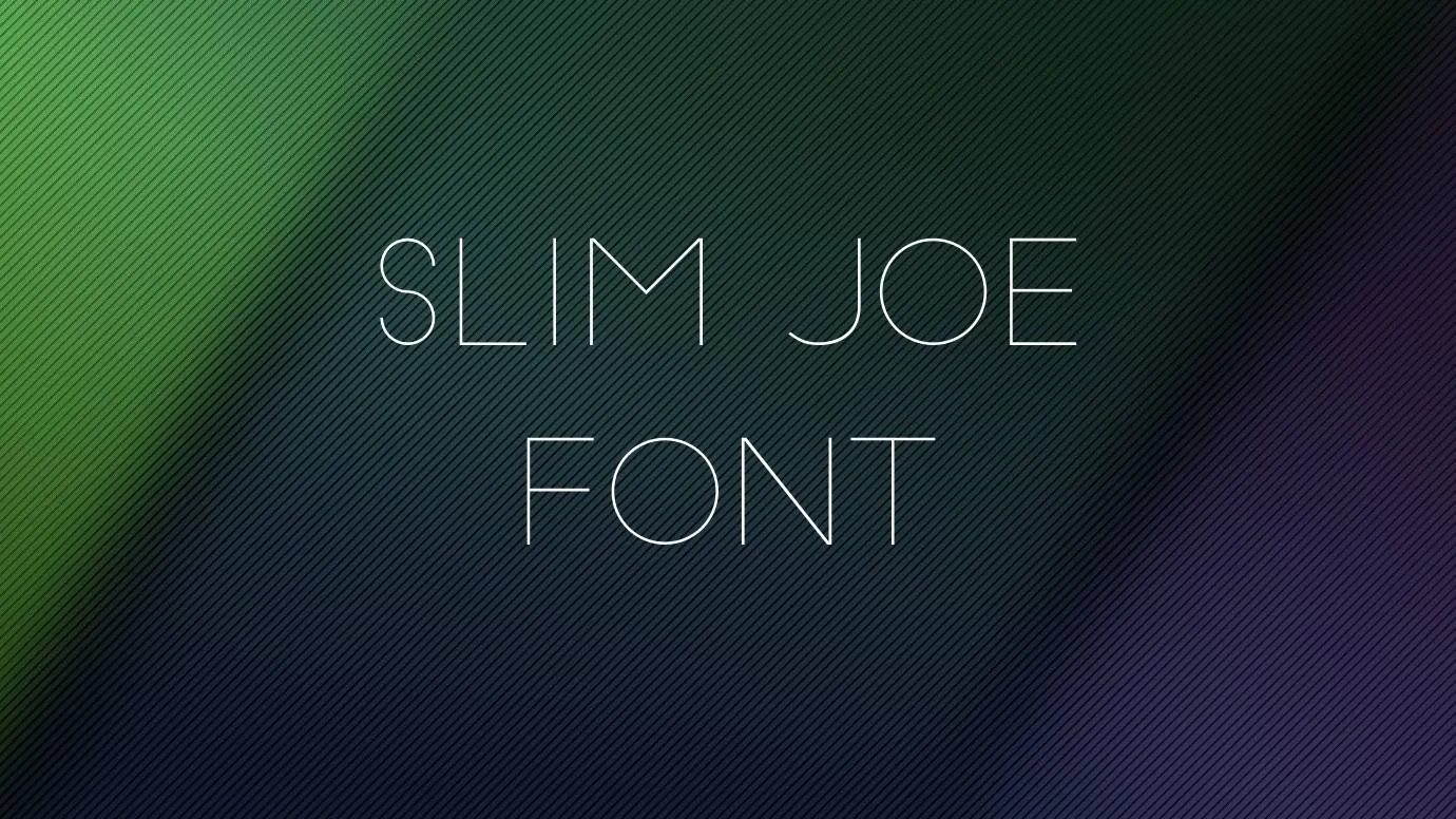 Slim Joe Font