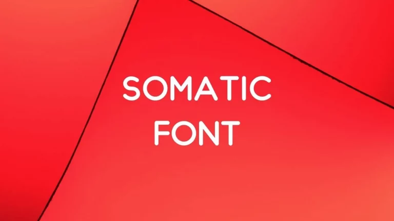 Somatic Font