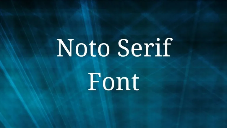 Noto Serif Font