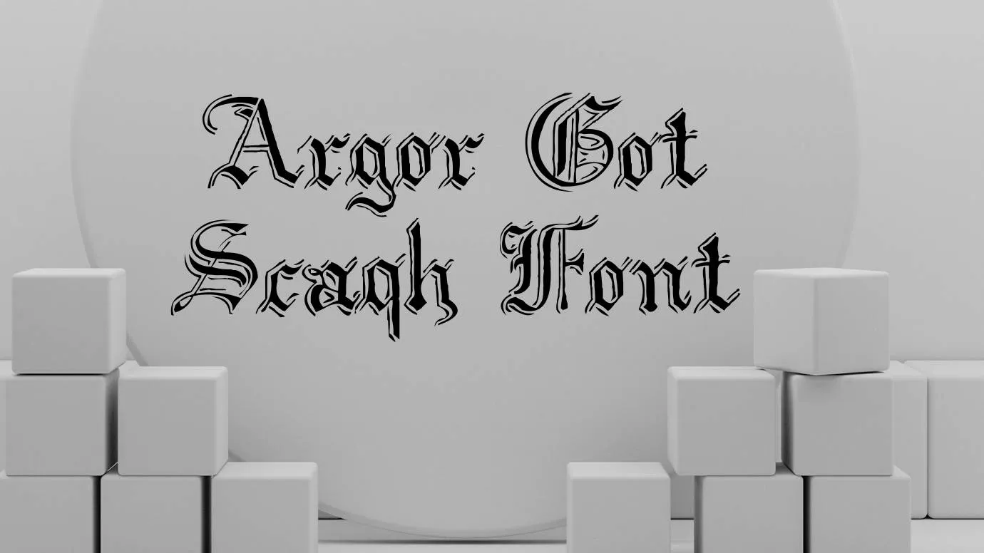Argor Got Scaqh Font