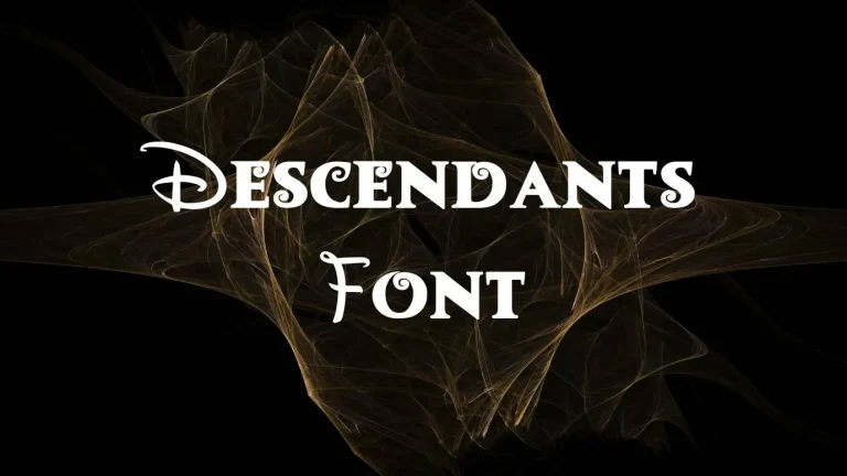 Descendants Font