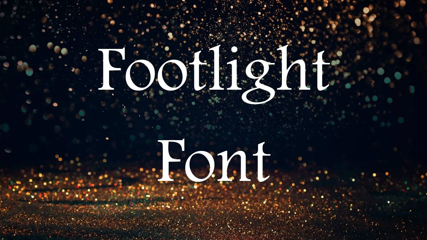 Footlight Font