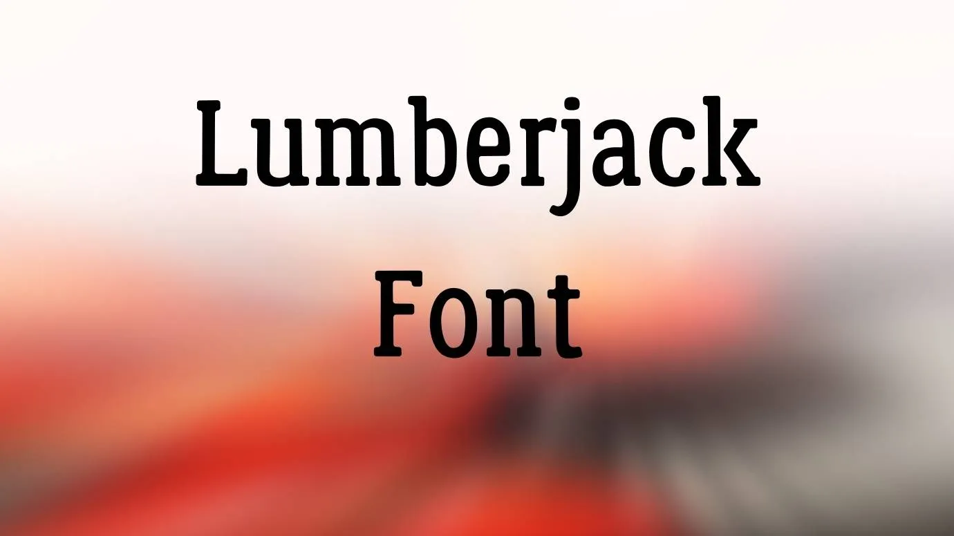 Lumberjack Font