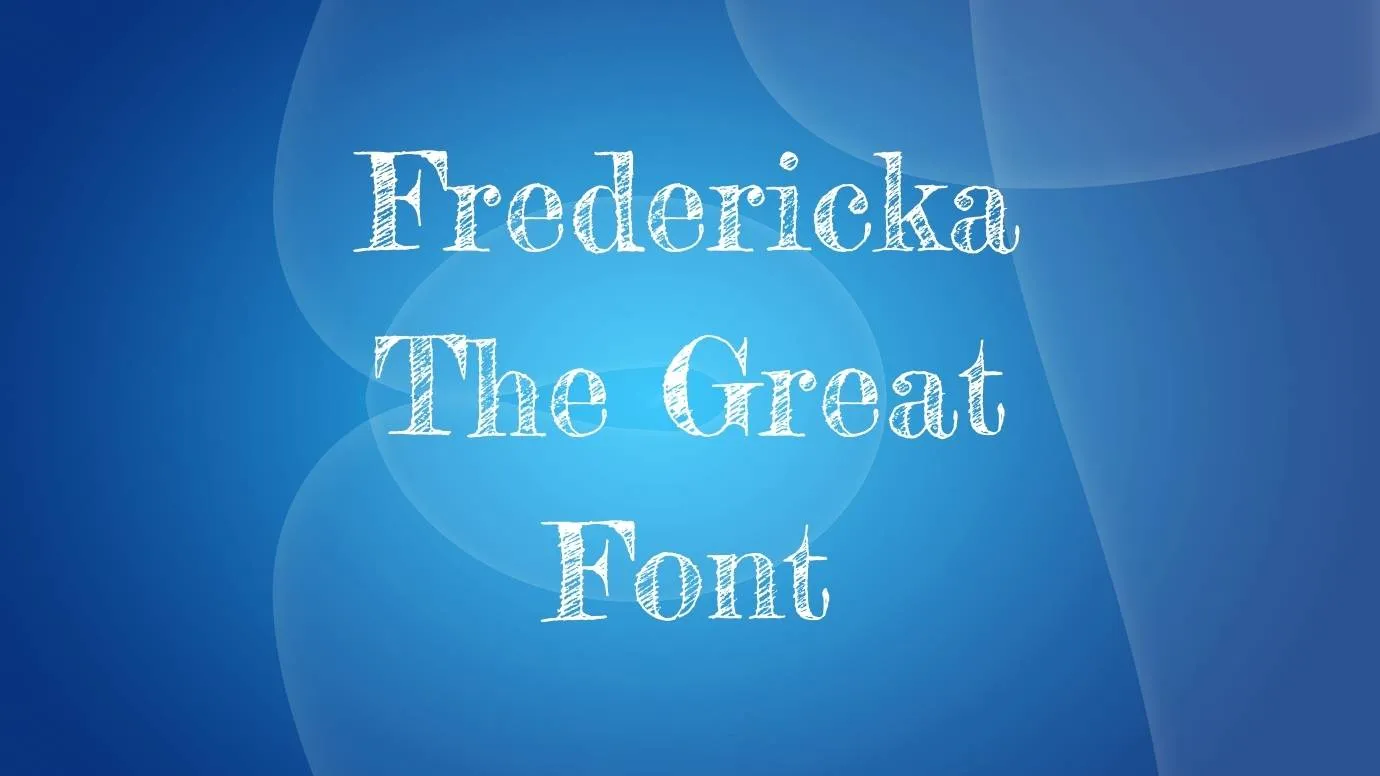 Fredericka the Great Font