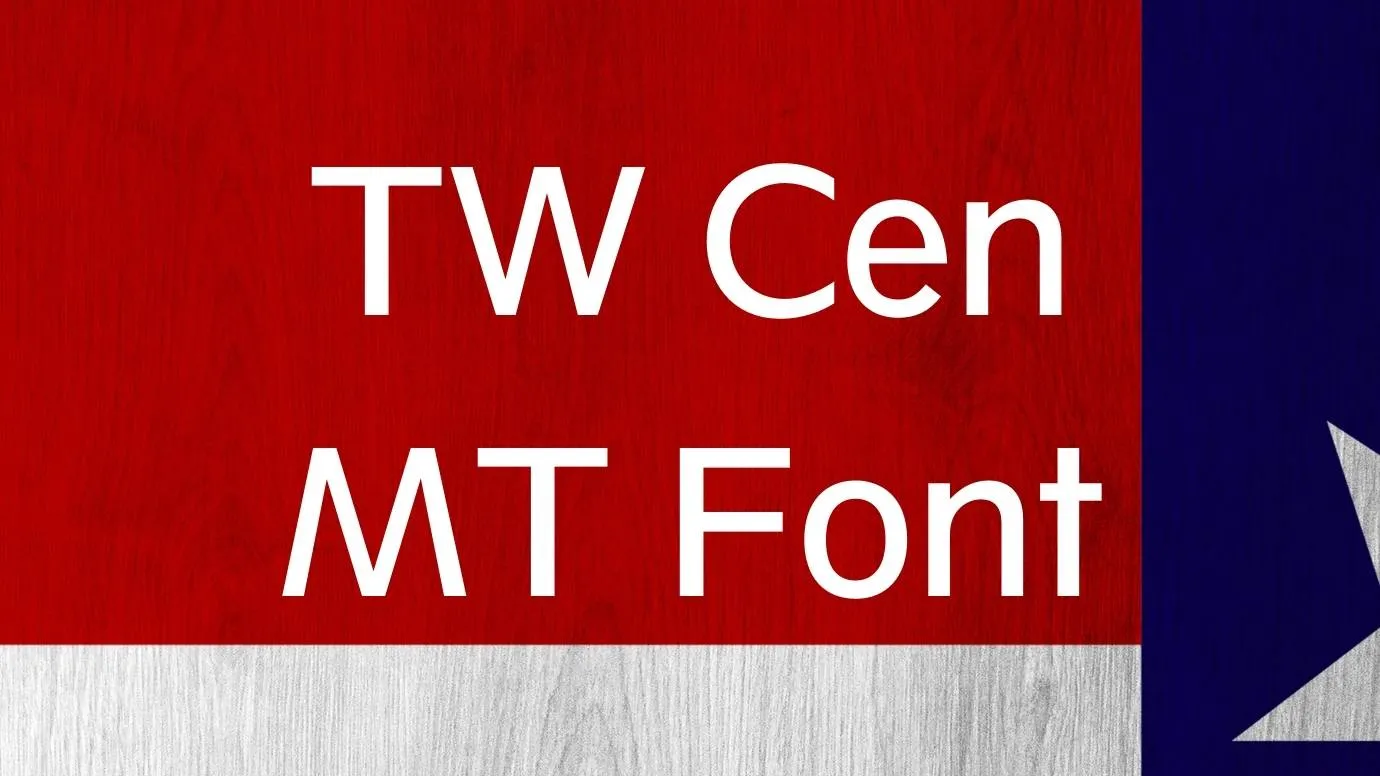 Tw Cen Mt Font