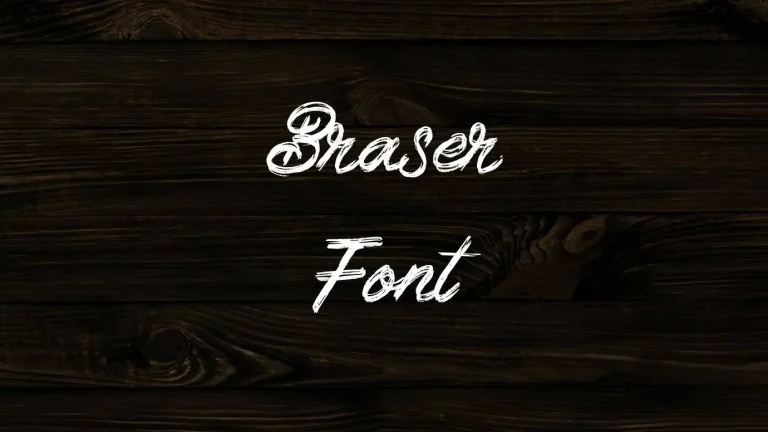 Braser Font