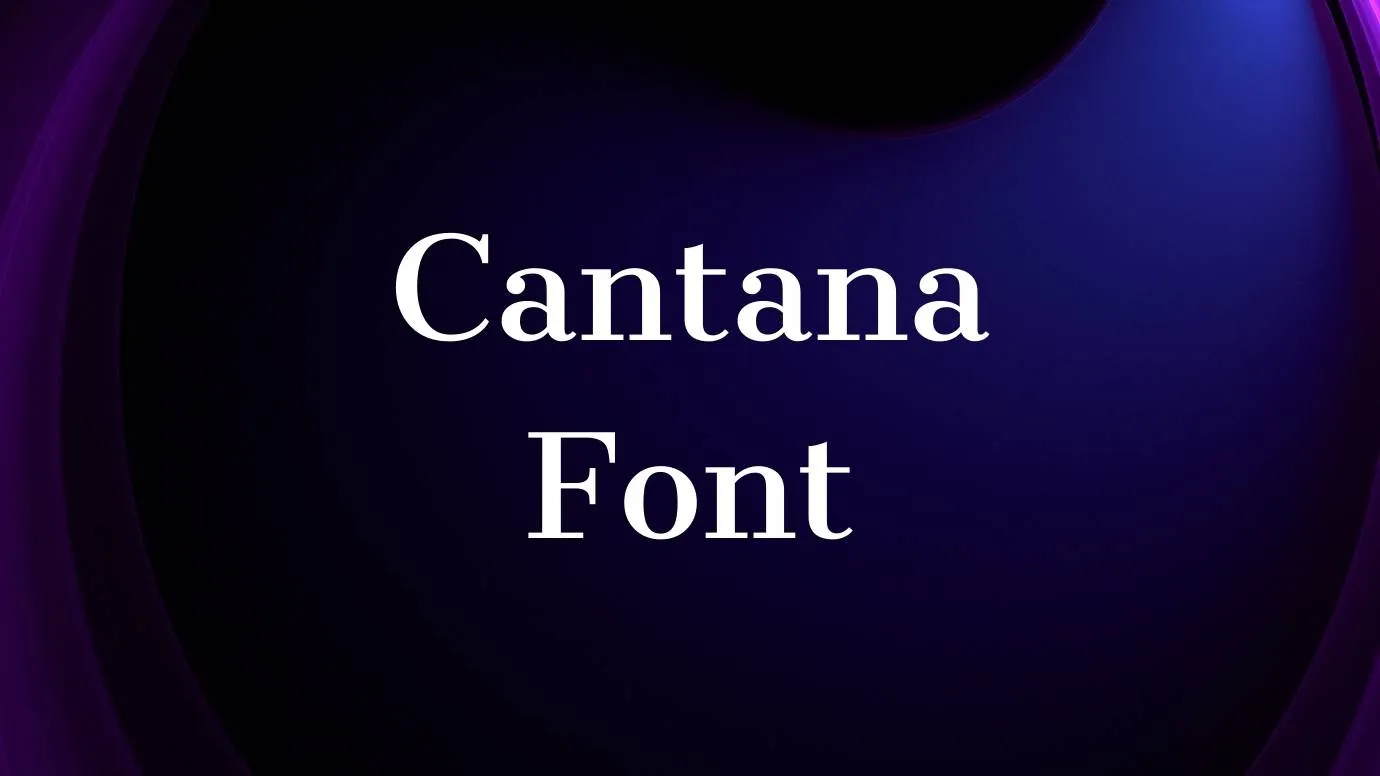 Cantana Font