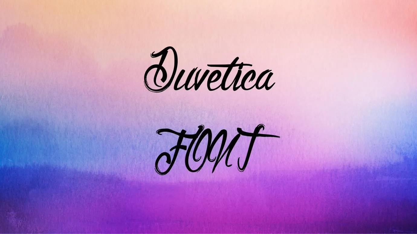 Duvetica Font