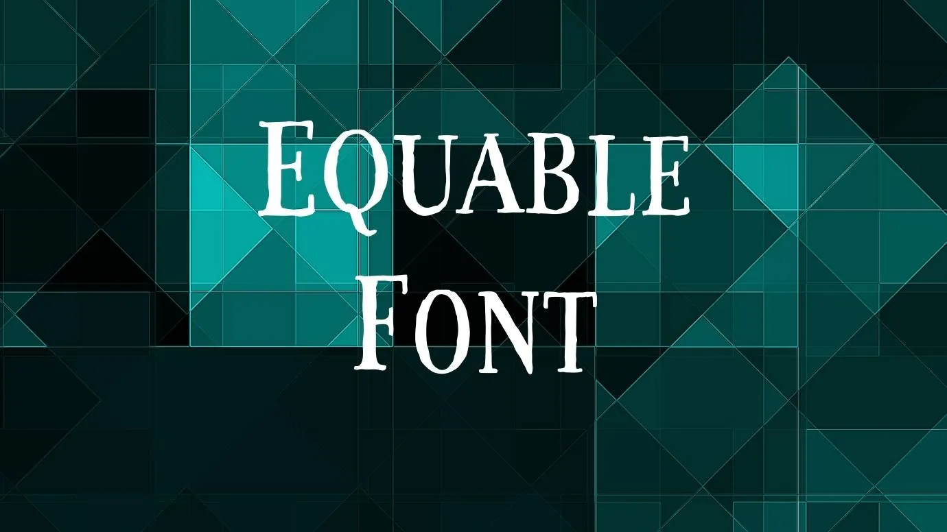 Equable Font