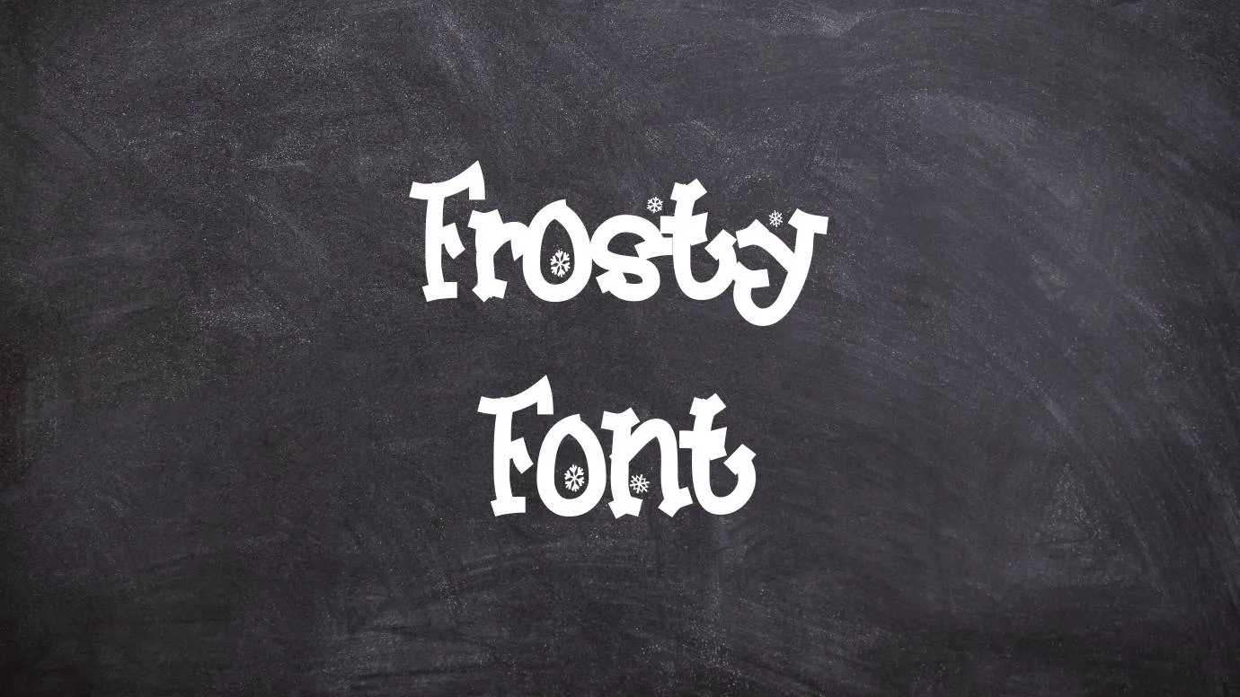 Frosty Font