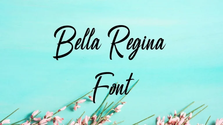 Bella Regina Font