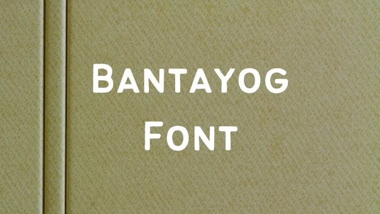 Bantayog Font