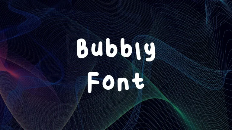 Bubbly Font