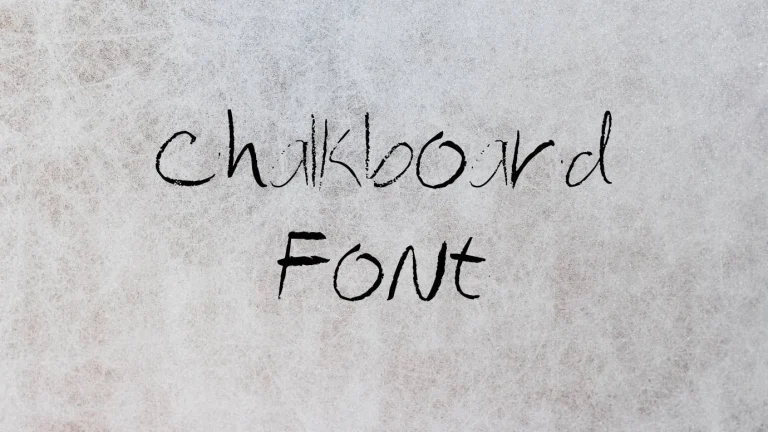 Chalkboard Font