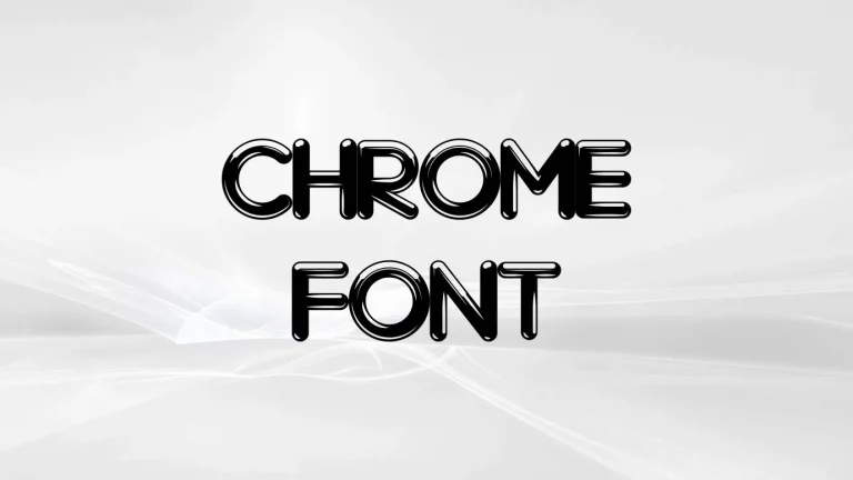 Chrome Font