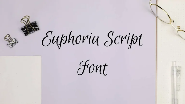 Euphoria Script Font