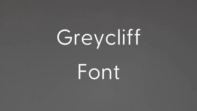 Greycliff Font