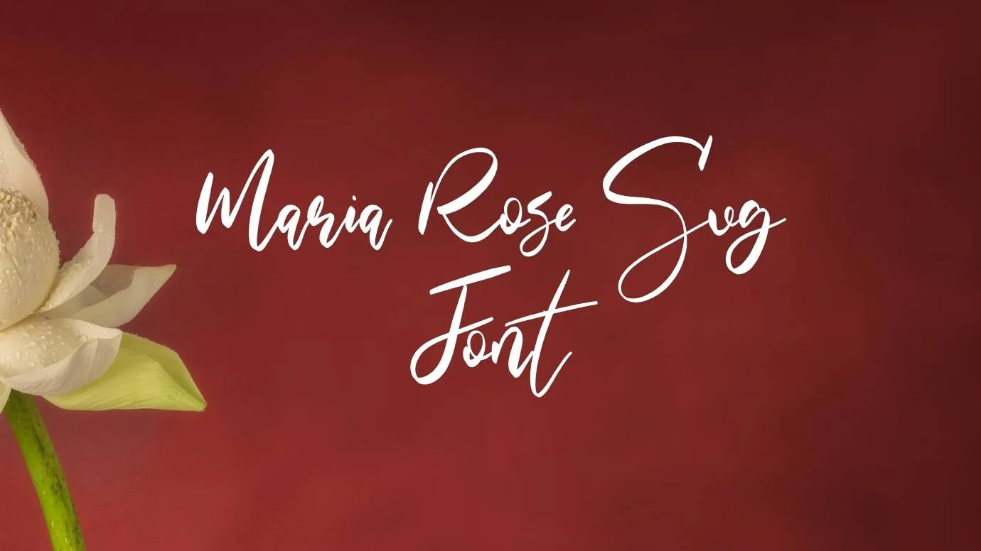Maria Rose SVG Font