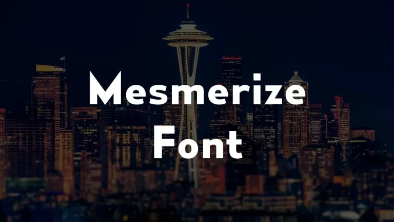 Mesmerize Font