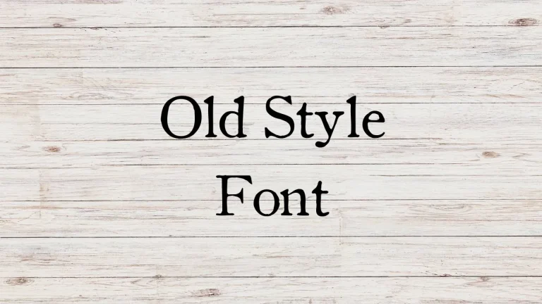 Old Style Font