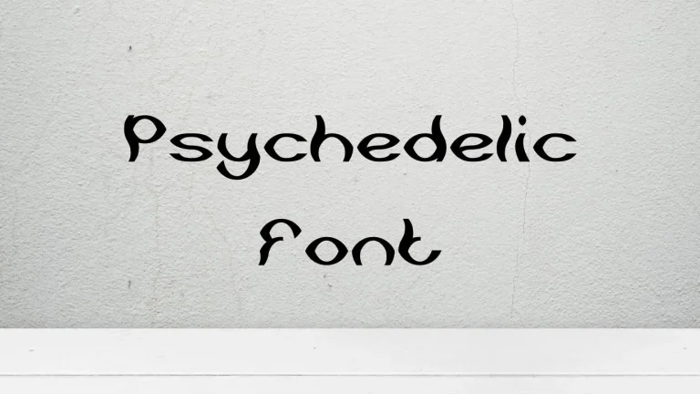 Psychedelic Font