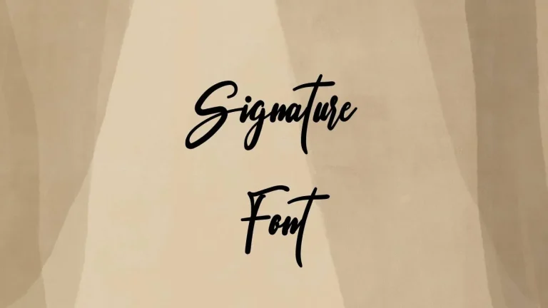 Signature Font