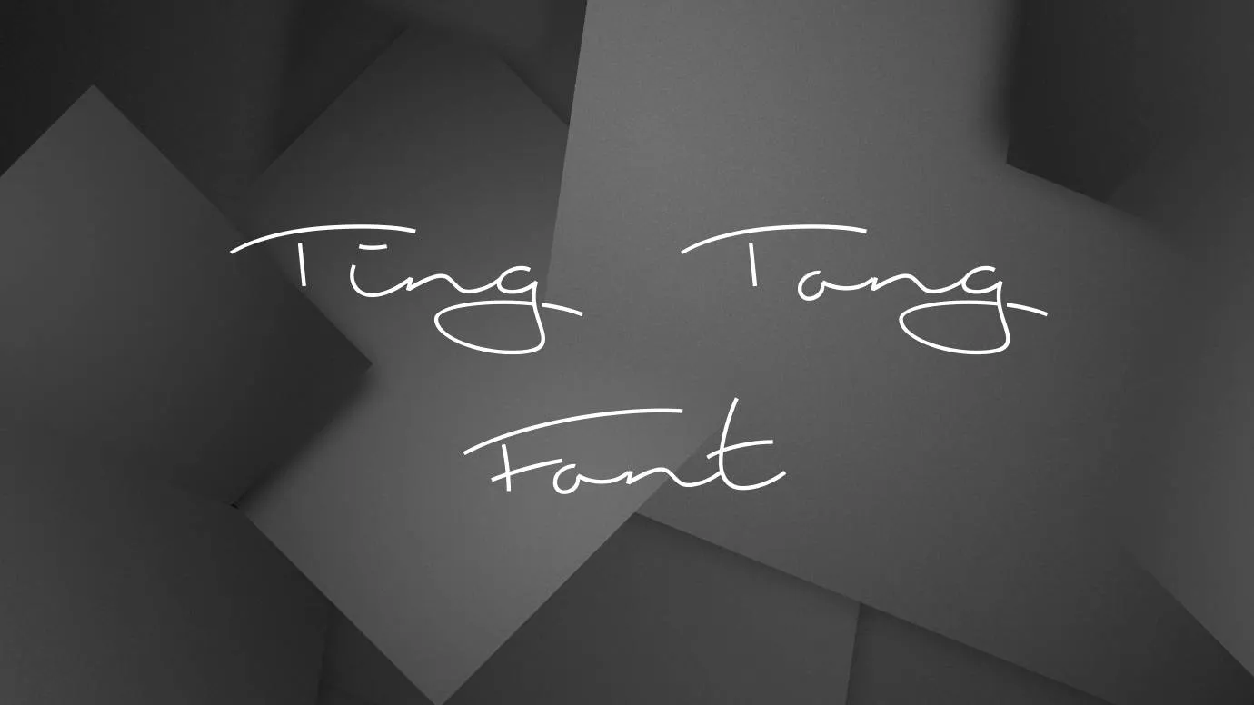 Ting Tong Font
