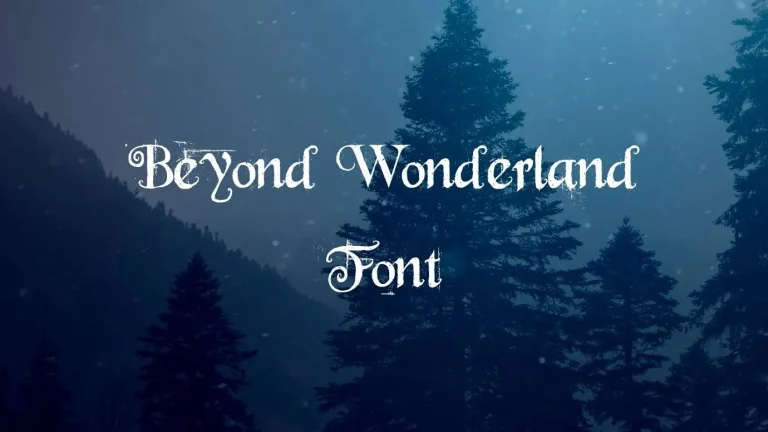 Beyond Wonderland Font