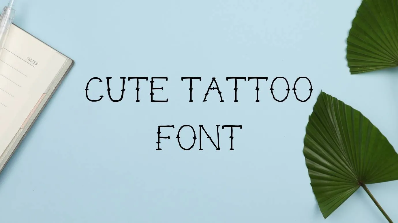 Cute Tattoo Font