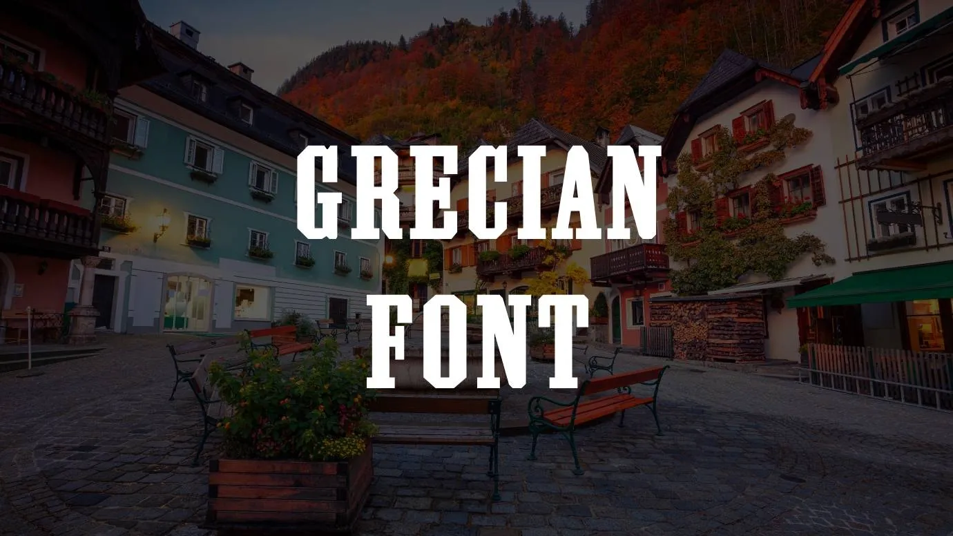 Grecian Font
